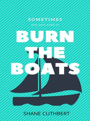 cover image of BURN THE BOATS
